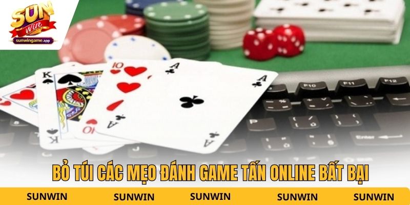 Bỏ túi các mẹo đánh game tấn online bất bại