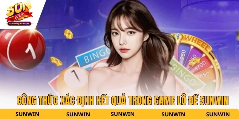Công thức xác định kết quả trong game lô đề Sunwin