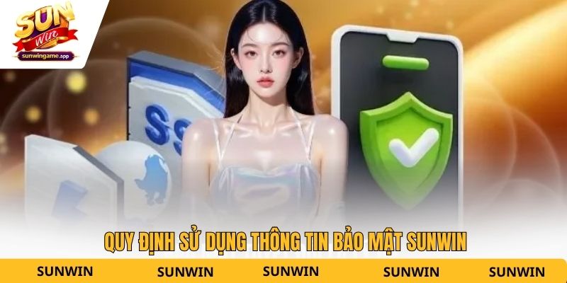 Quy định sử dụng thông tin bảo mật Sunwin