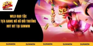 WILD Đạo Tặc - Tựa Game Nổ Hũ Đổi Thưởng Hot Hit Tại Sunwin